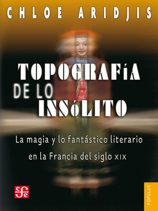 Title details for Topografía de lo insólito by Chloe Aridjis - Available